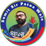 Sumit Sir Patna Wale